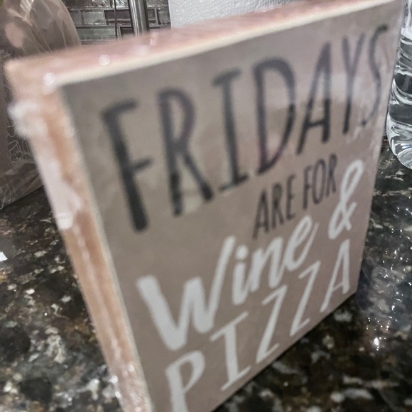 Funny Wooden Block Sign – “Fridays are for Wine & Pizza / Mondays are for Heal - Picture 4 of 12